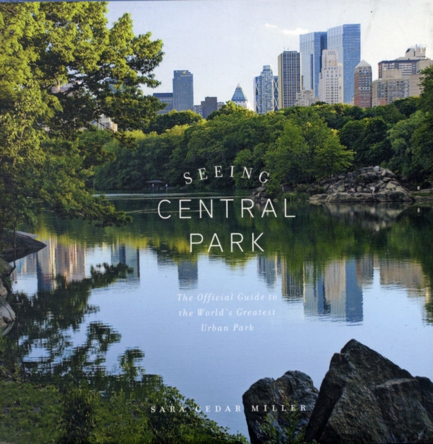 Seeing Central Park, Hardback Book