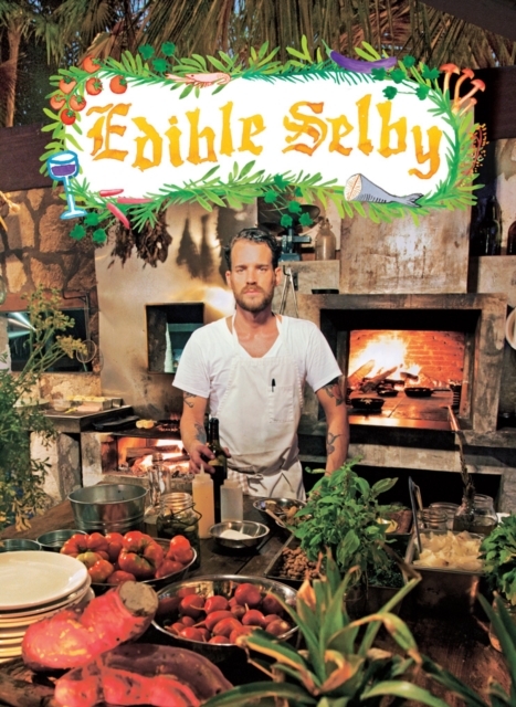 Edible Selby, Hardback Book