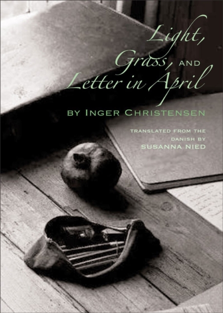Light, Grass, and Letter in April, Paperback / softback Book
