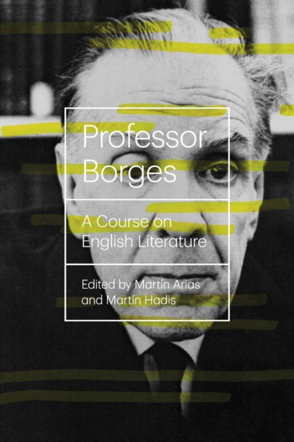 Professor Borges : A Course On English Literature, Paperback / softback Book