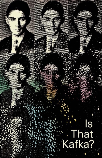 Is that Kafka? : 99 Finds, Paperback / softback Book