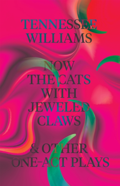 Now the Cats With Jeweled Claws & Other One-Act Plays, EPUB eBook