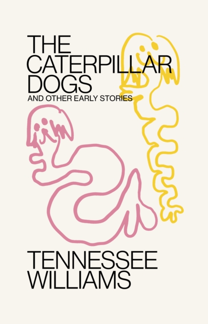 Caterpillar Dogs : and Other Early Stories, EPUB eBook