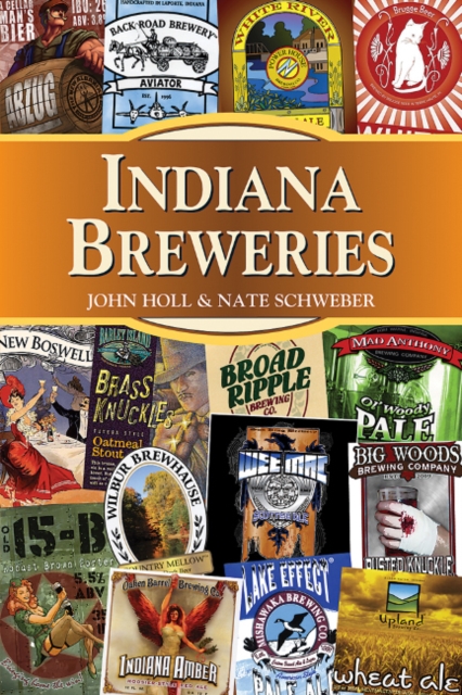 Indiana Breweries, Paperback / softback Book