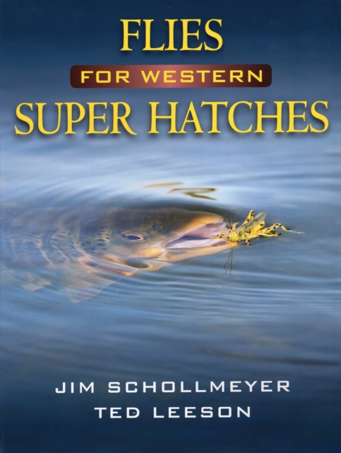 Flies for Western Super Hatches, Hardback Book
