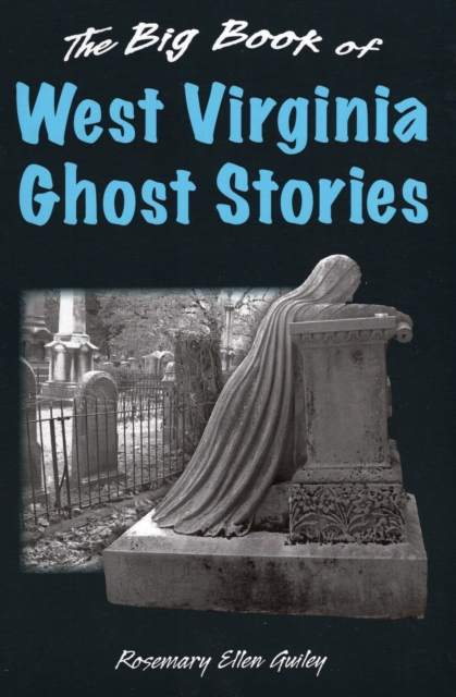Big Book of West Virginia Ghost Stories, Hardback Book