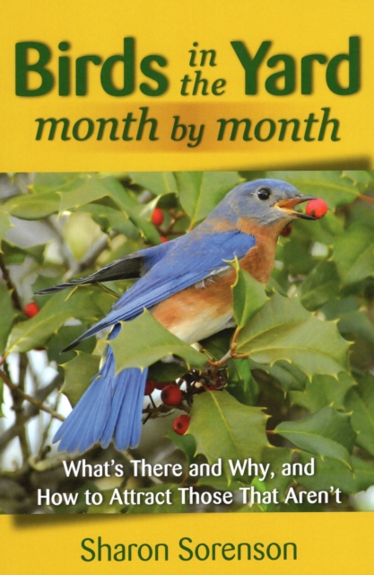 Birds in the Yard Month by Month, Paperback / softback Book