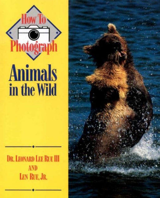How to Photograph Animals in the Wild, Paperback / softback Book