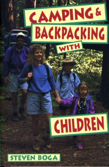 Camping and Backpacking with Children, Paperback / softback Book