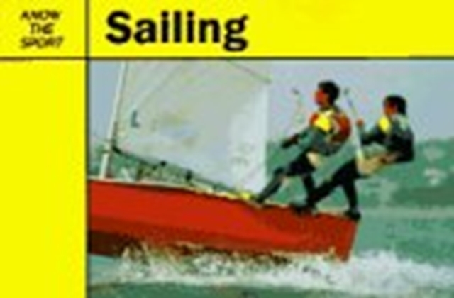 Sailing (Know the Sport), Paperback Book