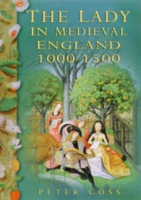 Lady in Medieval England 1000-, Paperback / softback Book