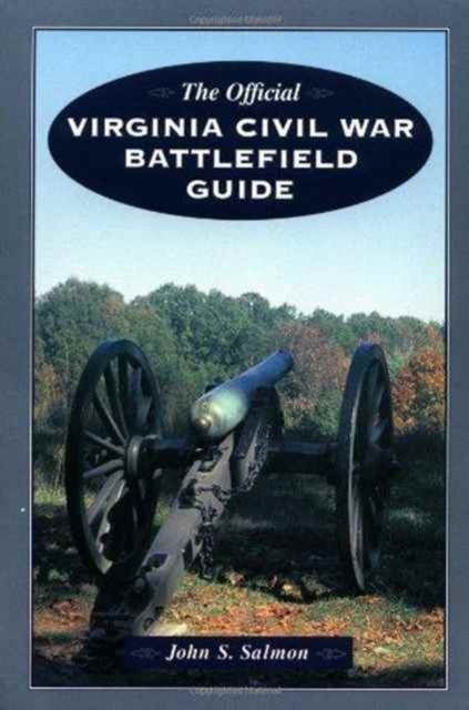 Official Virginia Civil War Battlefield Guide, Paperback / softback Book