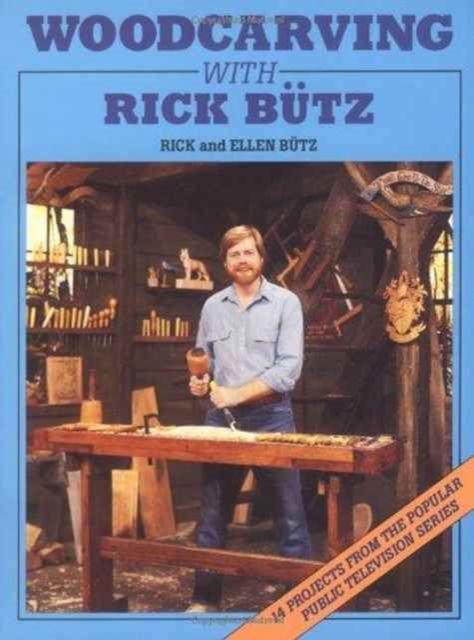 Woodcarving with Rick Butz, Paperback / softback Book