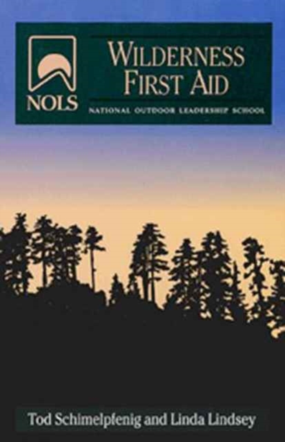 Nols Wilderness First Aid, Paperback / softback Book