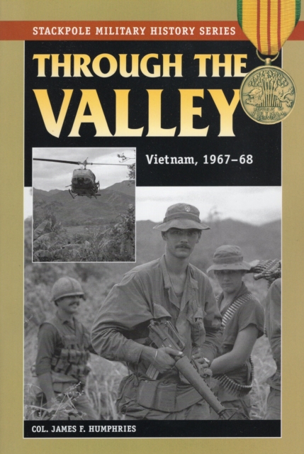Through the Valley : Vietnam, 1967-68, Paperback / softback Book