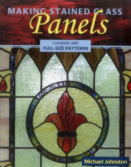 Making Stained Glass Panels, Paperback / softback Book