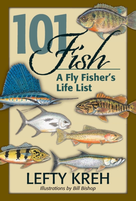 101 Fish : A Fly Fisher's Life List, EPUB eBook