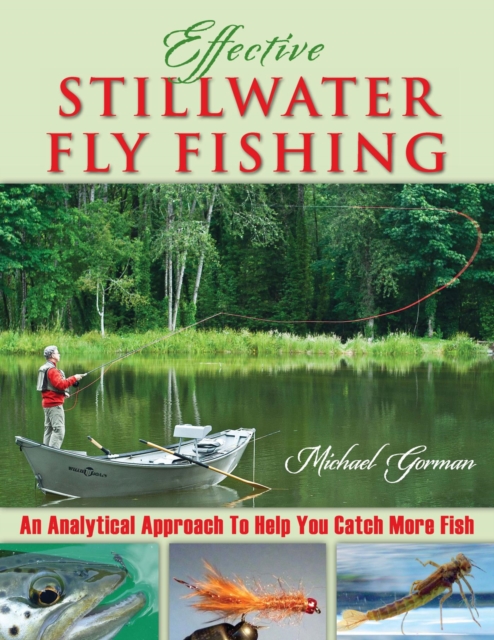 Effective Stillwater Fly Fishing : An Analytical Approach to Help You Catch More Fish, EPUB eBook