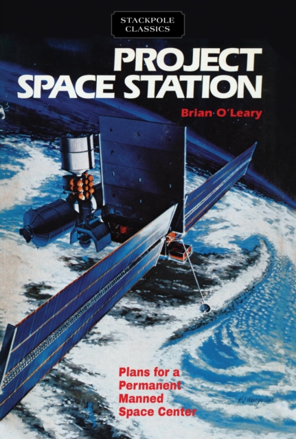 Project Space Station : Plans for a Permanent Manned Space Station, EPUB eBook
