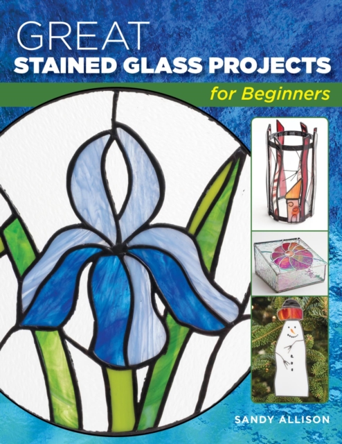 Great Stained Glass Projects for Beginners, EPUB eBook