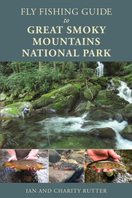 Fly Fishing Guide to Great Smoky Mountains National Park, Paperback / softback Book