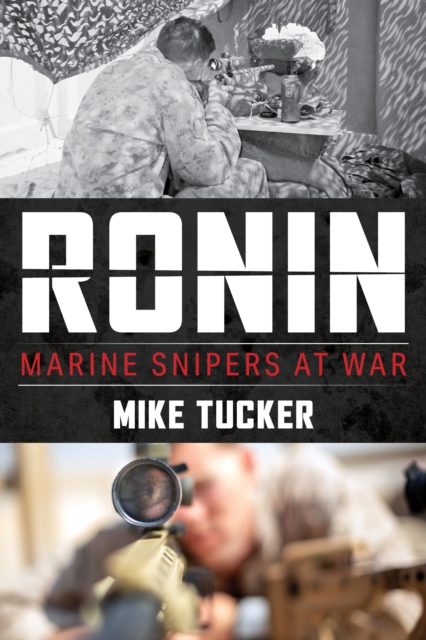 Ronin : Marine Snipers at War, Paperback / softback Book