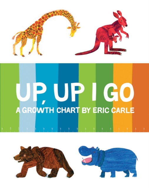 Up Up I Go: Growth Chart by Eric Carle, Other book format Book