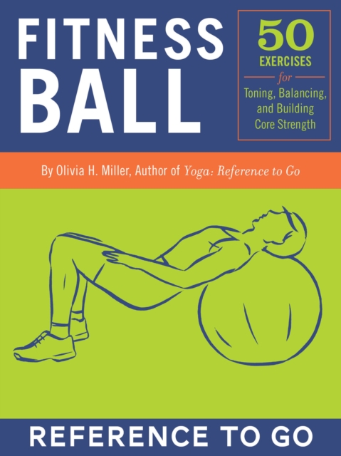 Fitness Ball : Reference to Go, EPUB eBook