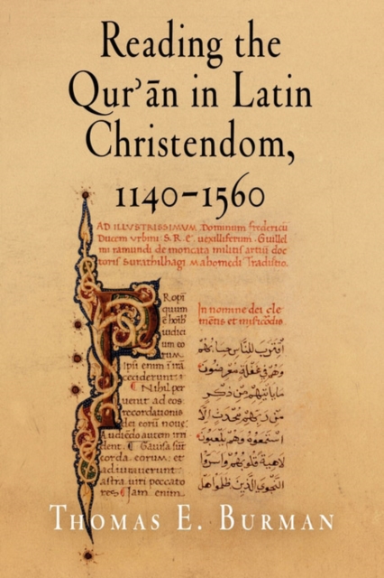Reading the Qur'an in Latin Christendom, 1140-1560, PDF eBook