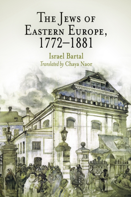 The Jews of Eastern Europe, 1772-1881, EPUB eBook