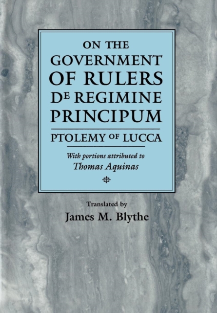 On the Government of Rulers : De Regimine Principum, PDF eBook