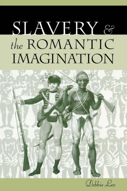 Slavery and the Romantic Imagination, EPUB eBook