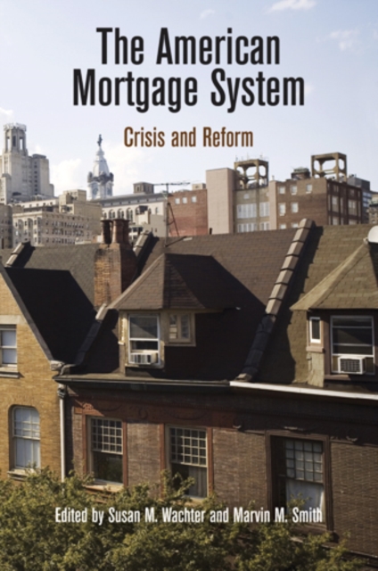 The American Mortgage System : Crisis and Reform, PDF eBook