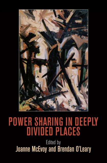 Power Sharing in Deeply Divided Places, EPUB eBook