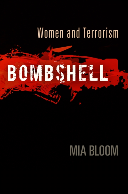 Bombshell : Women and Terrorism, EPUB eBook