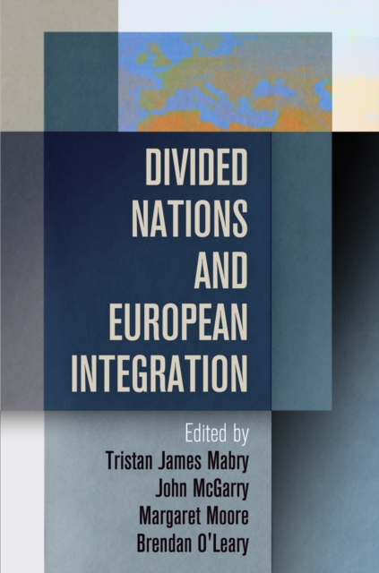 Divided Nations and European Integration, EPUB eBook