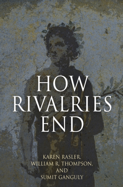 How Rivalries End, EPUB eBook