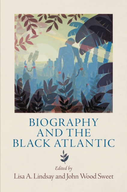 Biography and the Black Atlantic, EPUB eBook