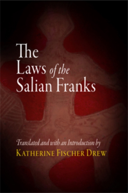The Laws of the Salian Franks, Paperback / softback Book