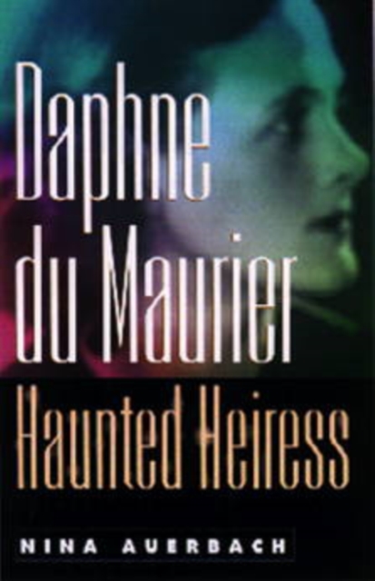 Daphne du Maurier, Haunted Heiress, Paperback / softback Book