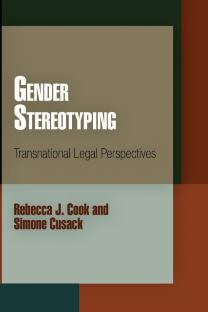 Gender Stereotyping : Transnational Legal Perspectives, Paperback / softback Book