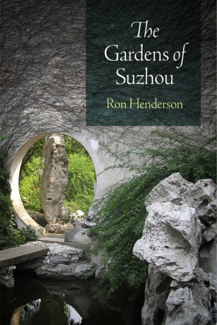 The Gardens of Suzhou, Paperback / softback Book