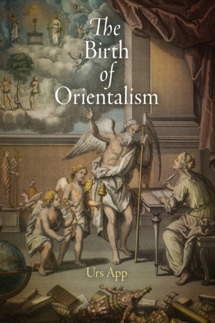 The Birth of Orientalism, Paperback / softback Book