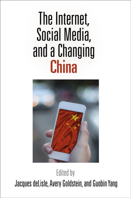 The Internet, Social Media, and a Changing China, Paperback / softback Book