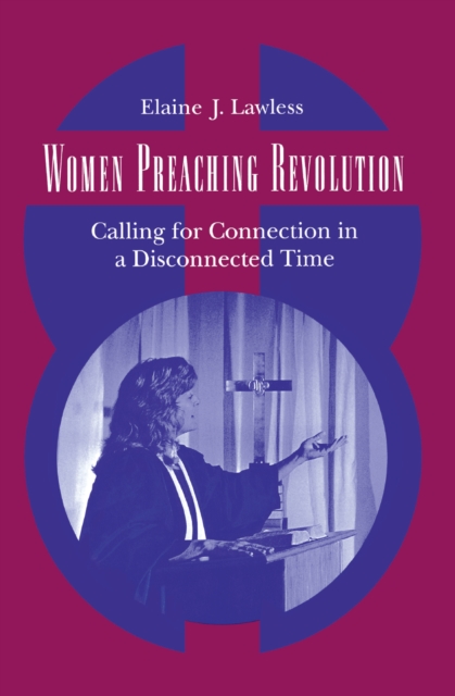 Women Preaching Revolution : Calling for Connection in a Disconnected Time, Hardback Book