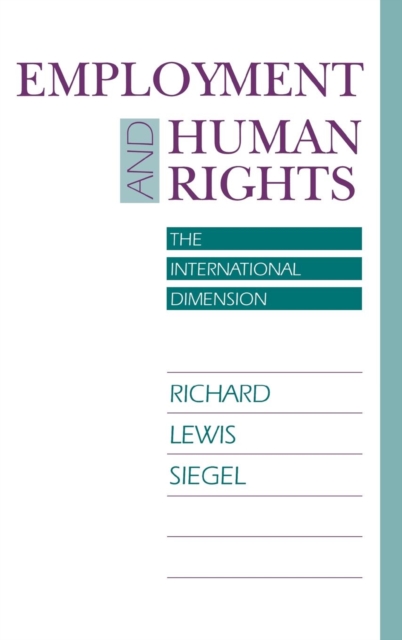 Employment and Human Rights : The International Dimension, Hardback Book