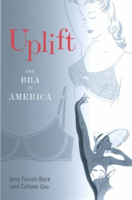 Uplift : The Bra in America, Hardback Book