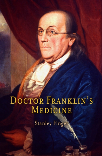 Doctor Franklin's Medicine, Hardback Book