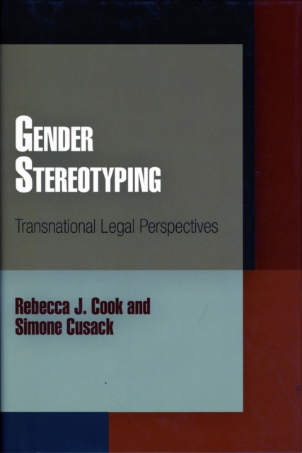 Gender Stereotyping : Transnational Legal Perspectives, Hardback Book