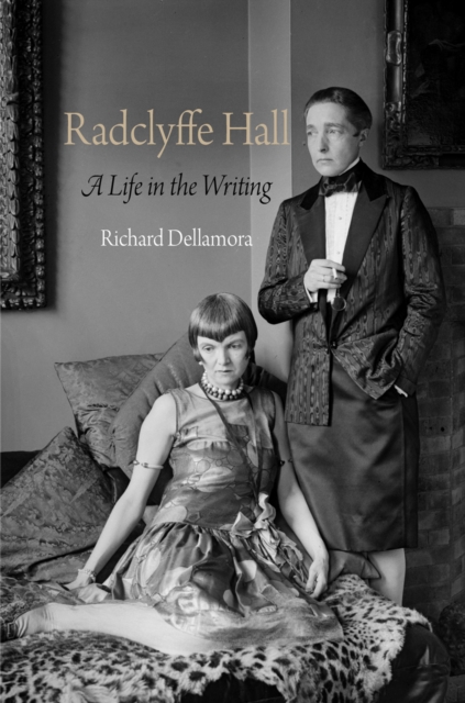 Radclyffe Hall : A Life in the Writing, Hardback Book